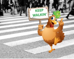 Keep Walkin' Feisty Chicken